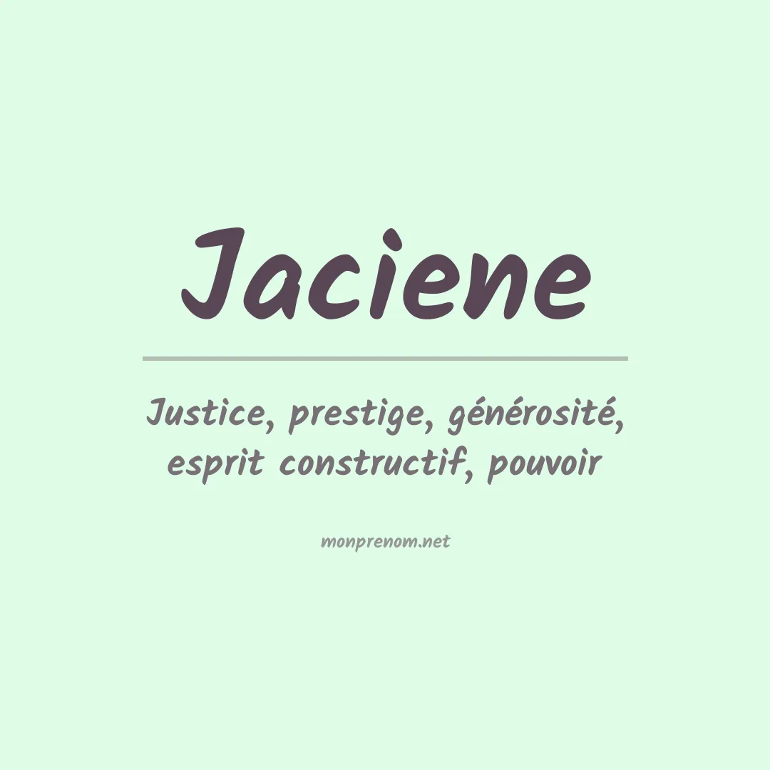 Signification du prénom Jaciene