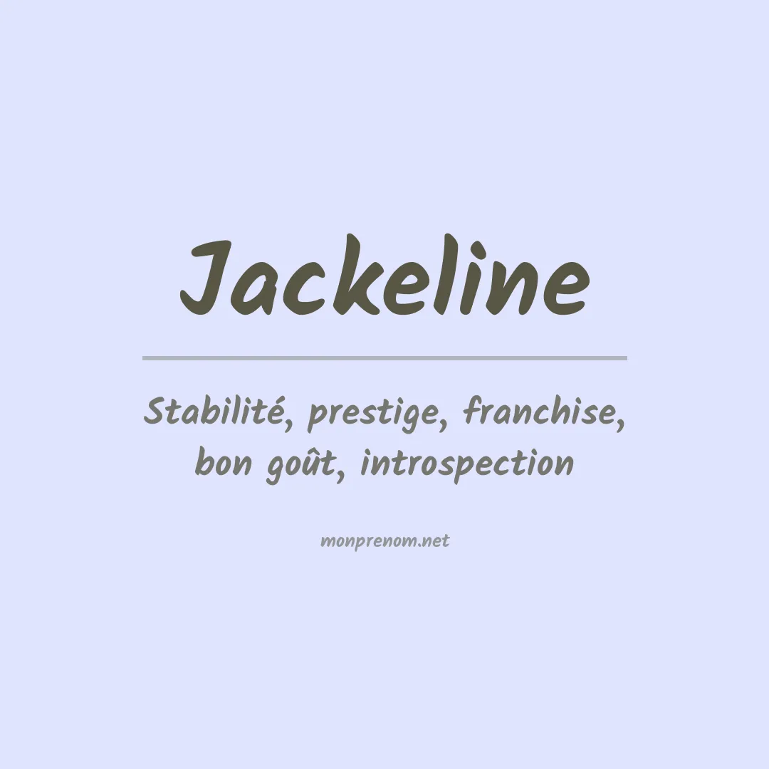 Signification du prénom Jackeline