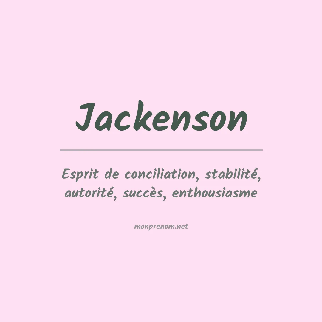 Signification du prénom Jackenson