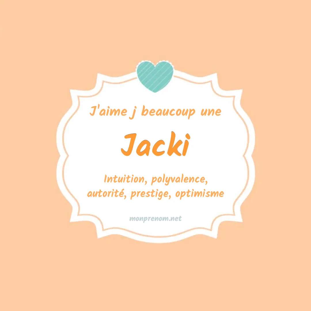 J'aime beaucoup Jacki