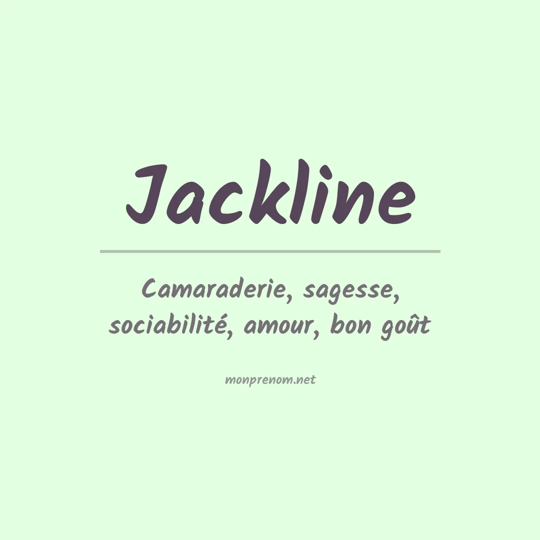 Signification du prénom Jackline
