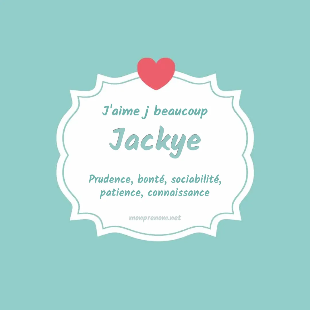 J'aime beaucoup Jackye