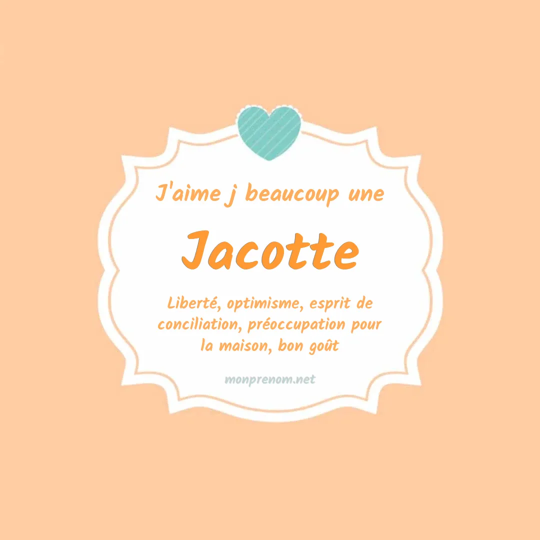 J'aime beaucoup Jacotte