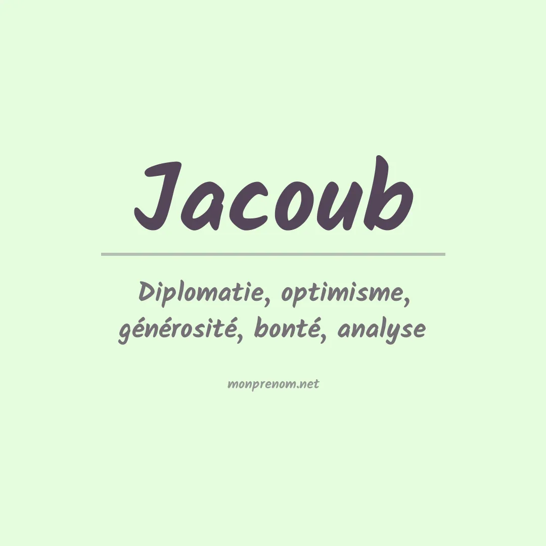 Signification du prénom Jacoub