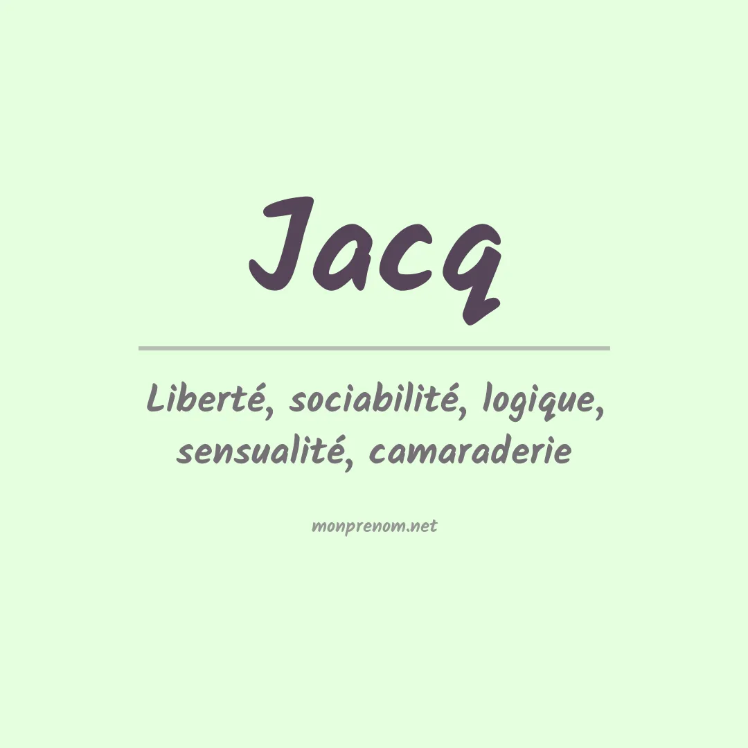 Signification du prénom Jacq