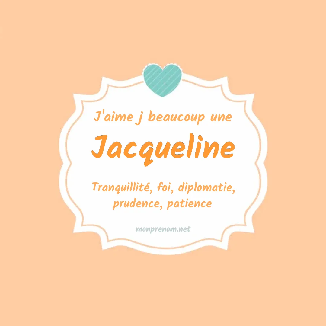 J'aime beaucoup Jacqueline