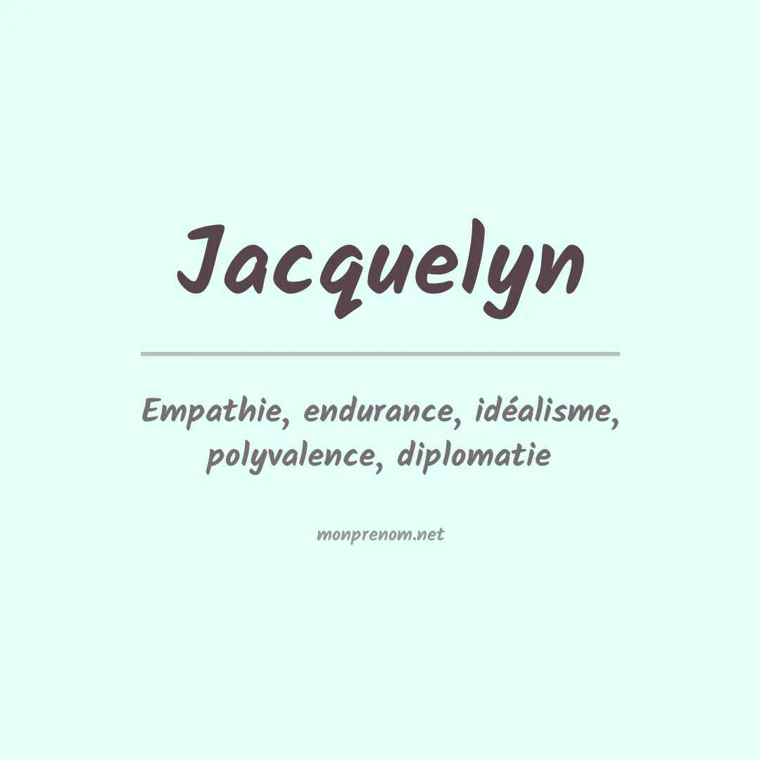 Signification du prénom Jacquelyn