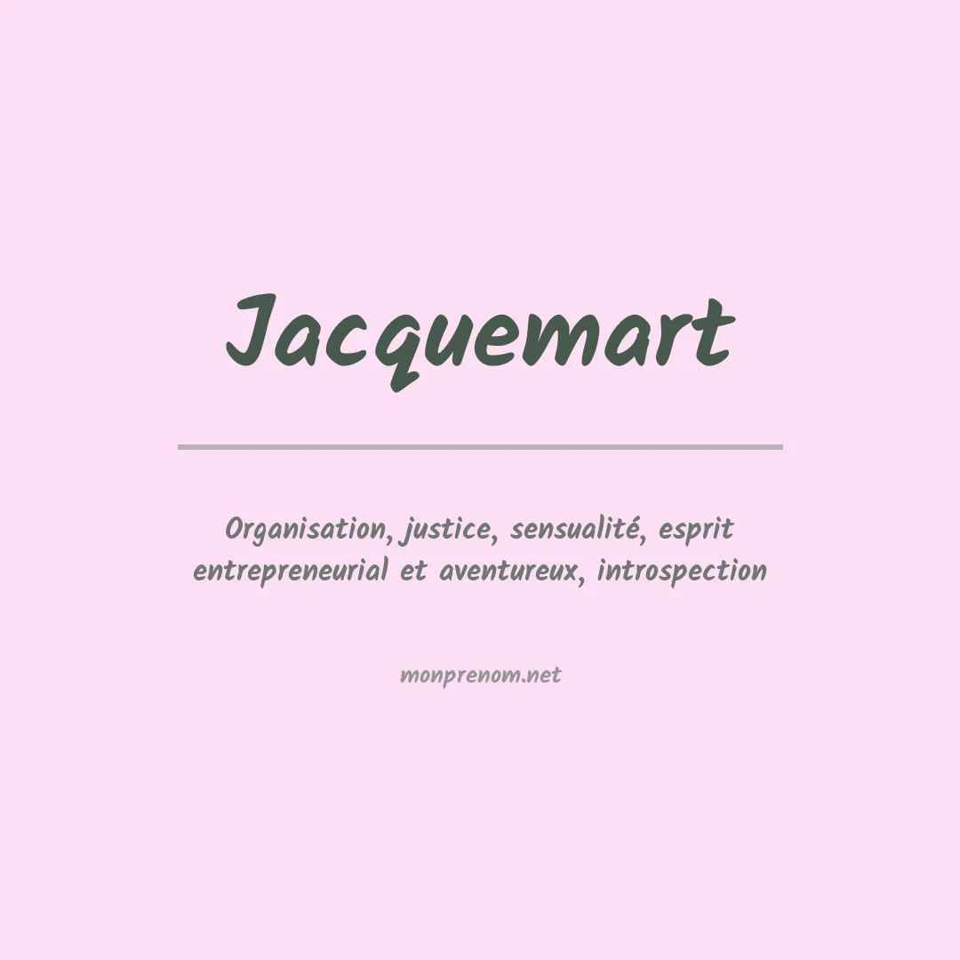 Signification du prénom Jacquemart
