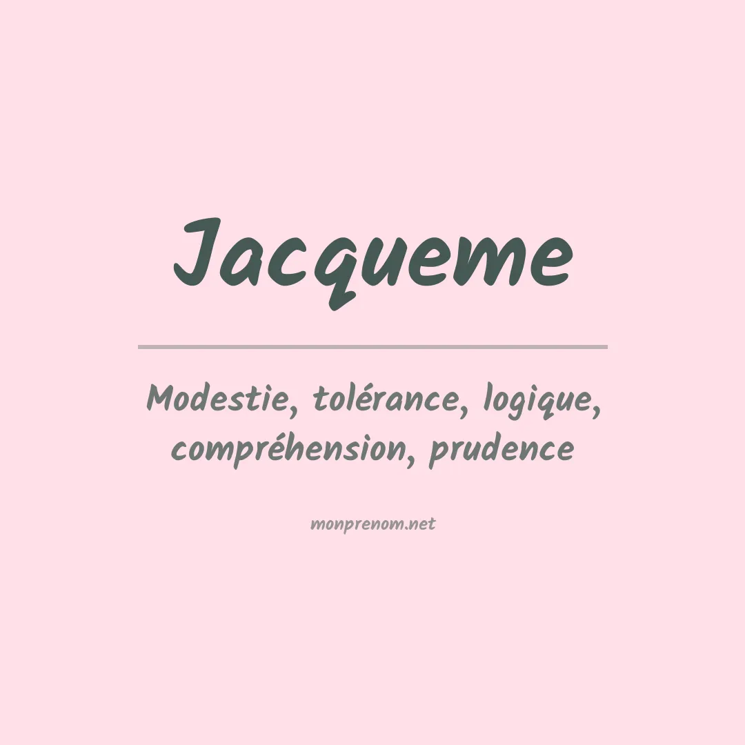Signification du prénom Jacqueme