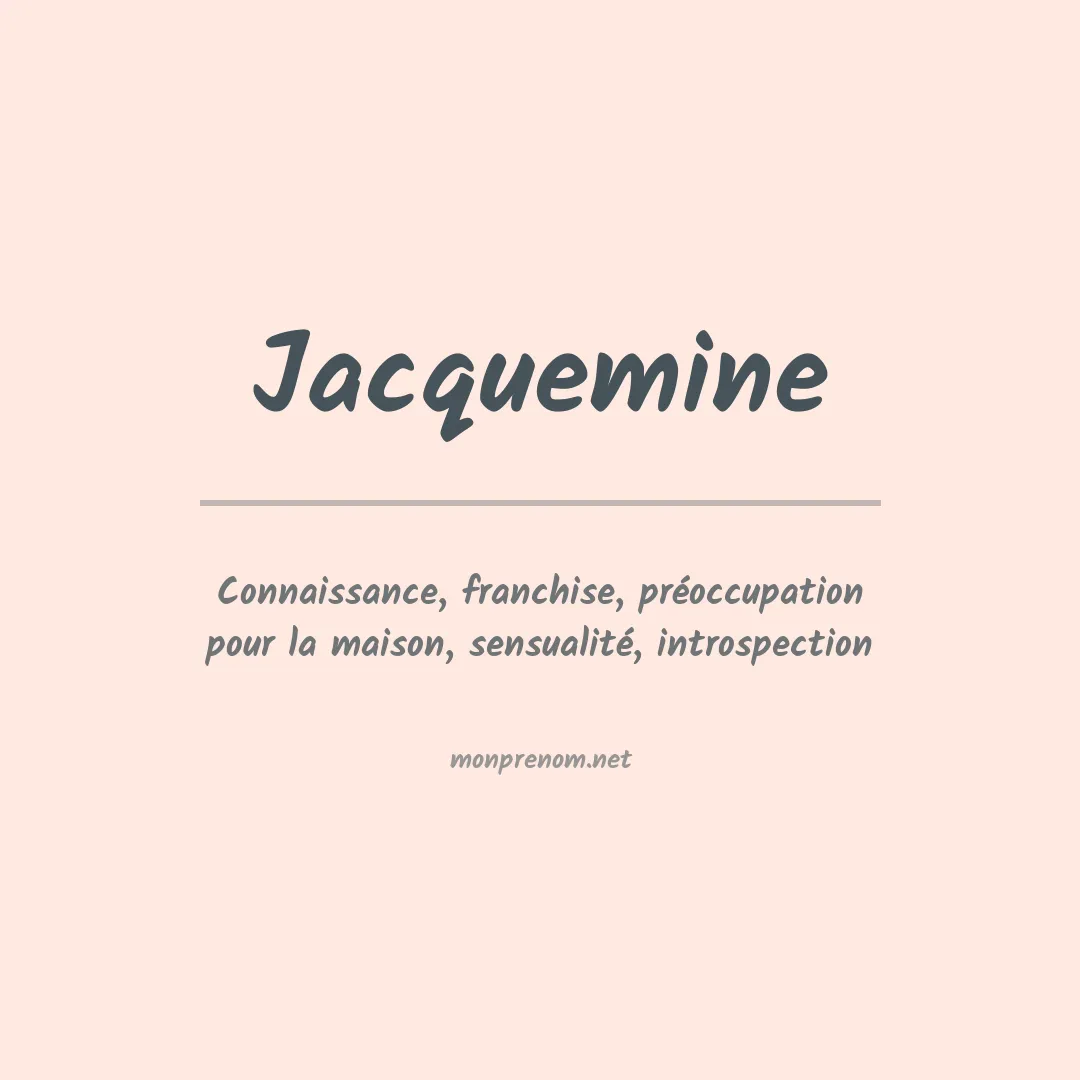 Signification du prénom Jacquemine