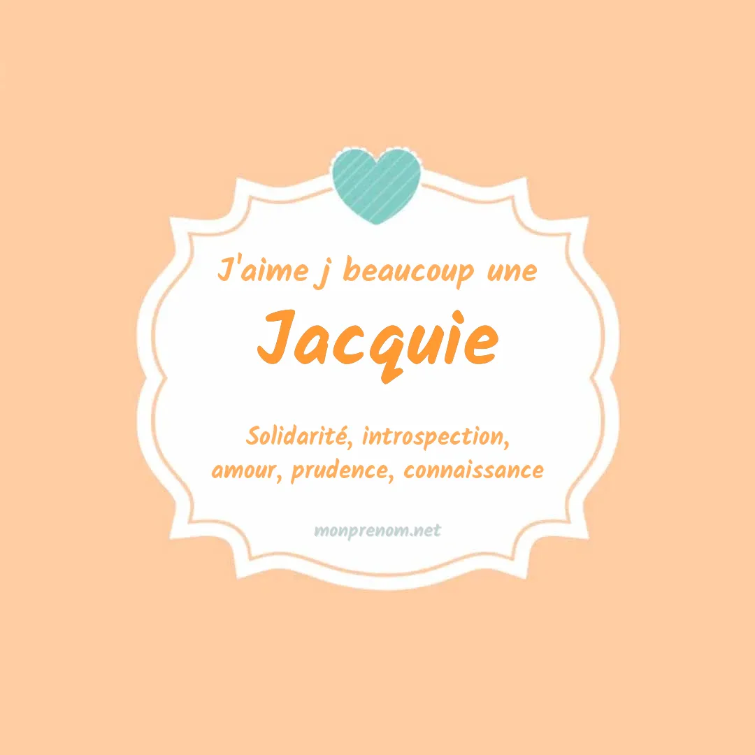 J'aime beaucoup Jacquie