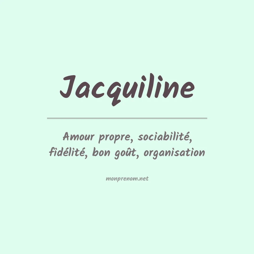 Signification du prénom Jacquiline