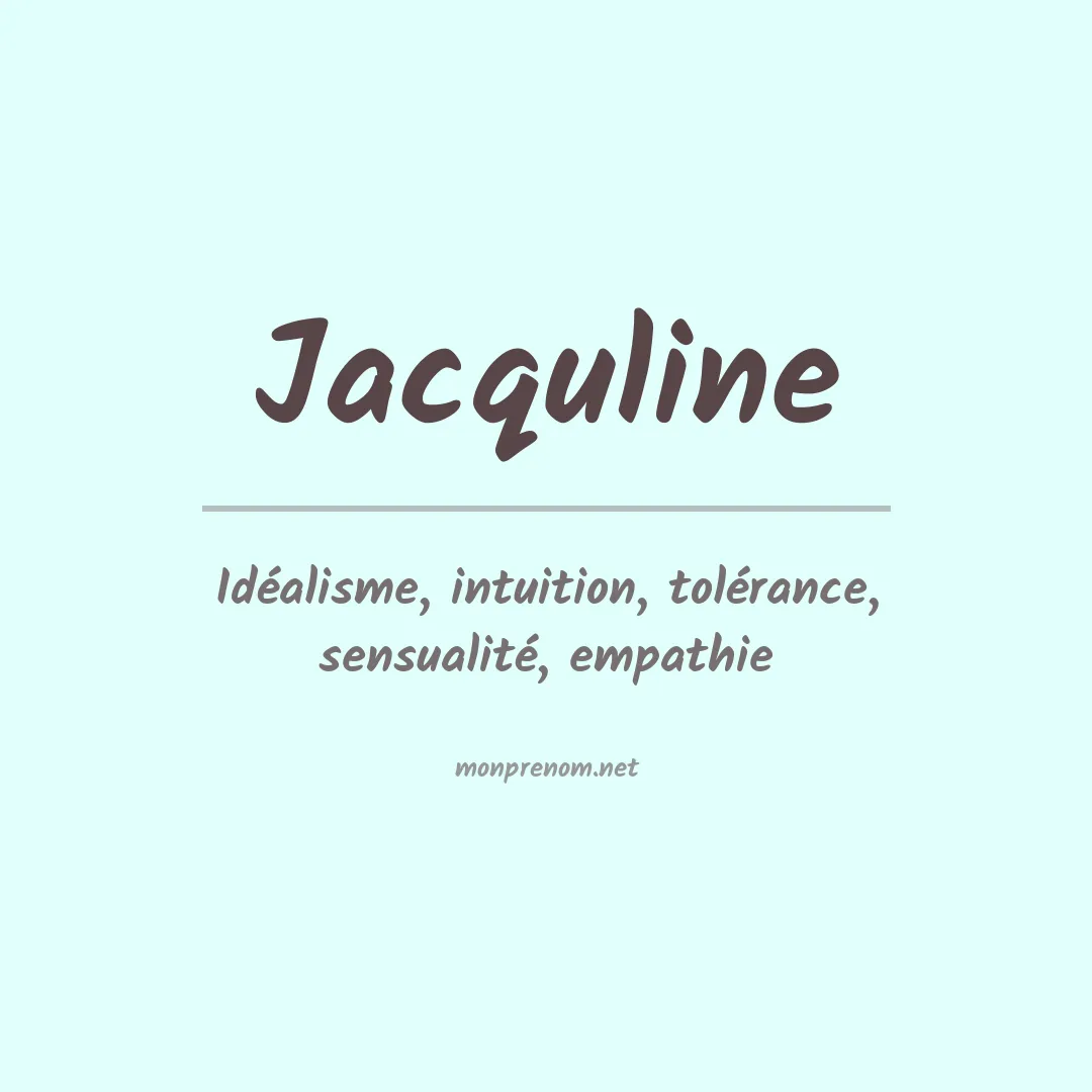 Signification du prénom Jacquline