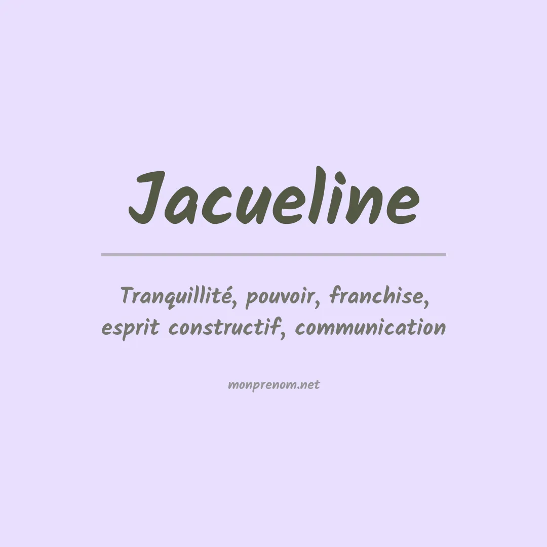 Signification du prénom Jacueline