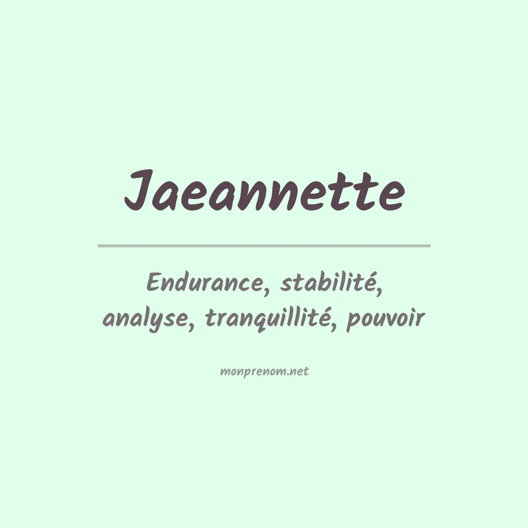 Signification du prénom Jaeannette