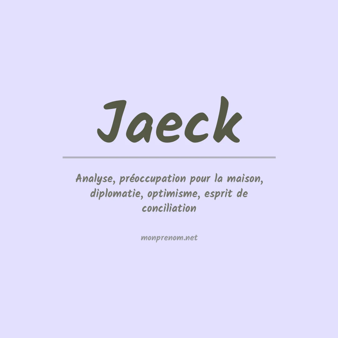 Signification du prénom Jaeck