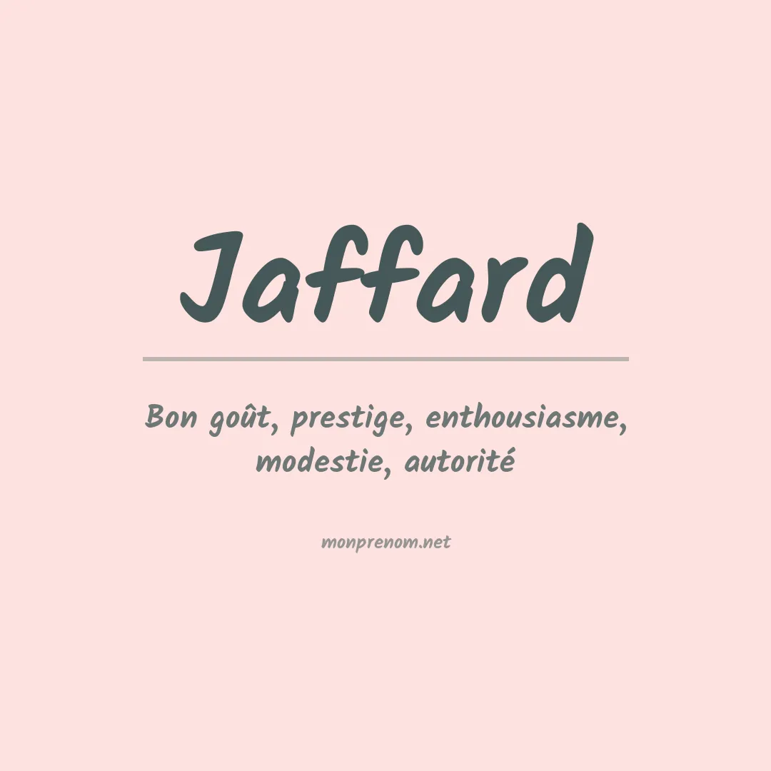 Signification du prénom Jaffard