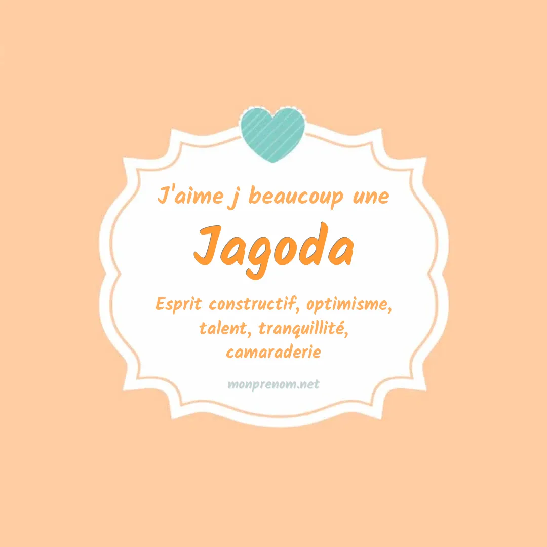 J'aime beaucoup Jagoda