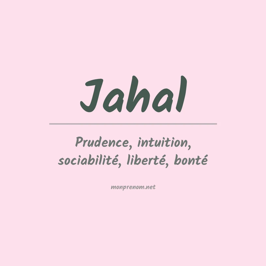 Signification du prénom Jahal