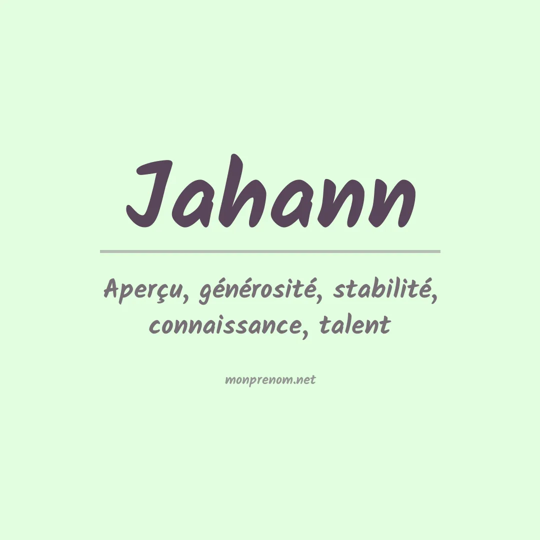 Signification du prénom Jahann