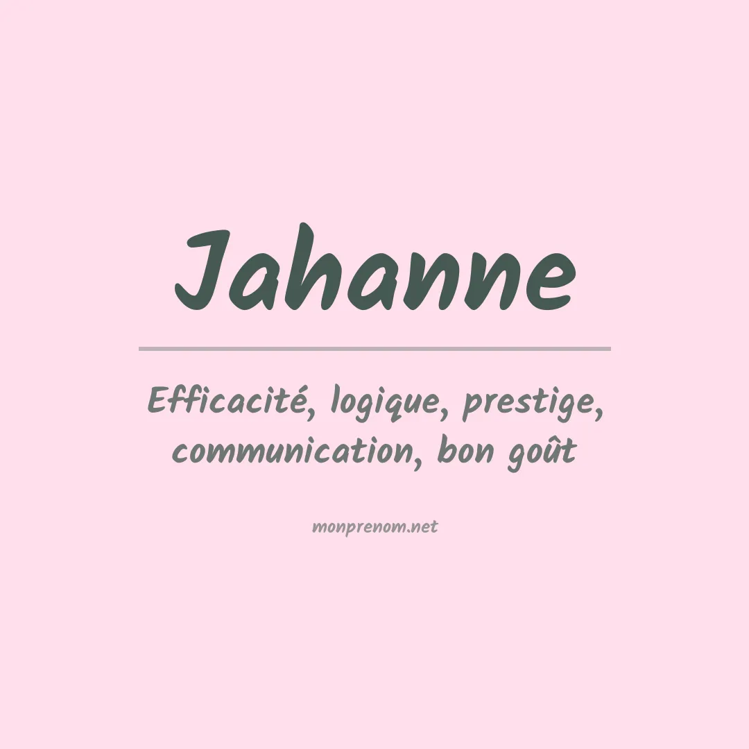 Signification du prénom Jahanne