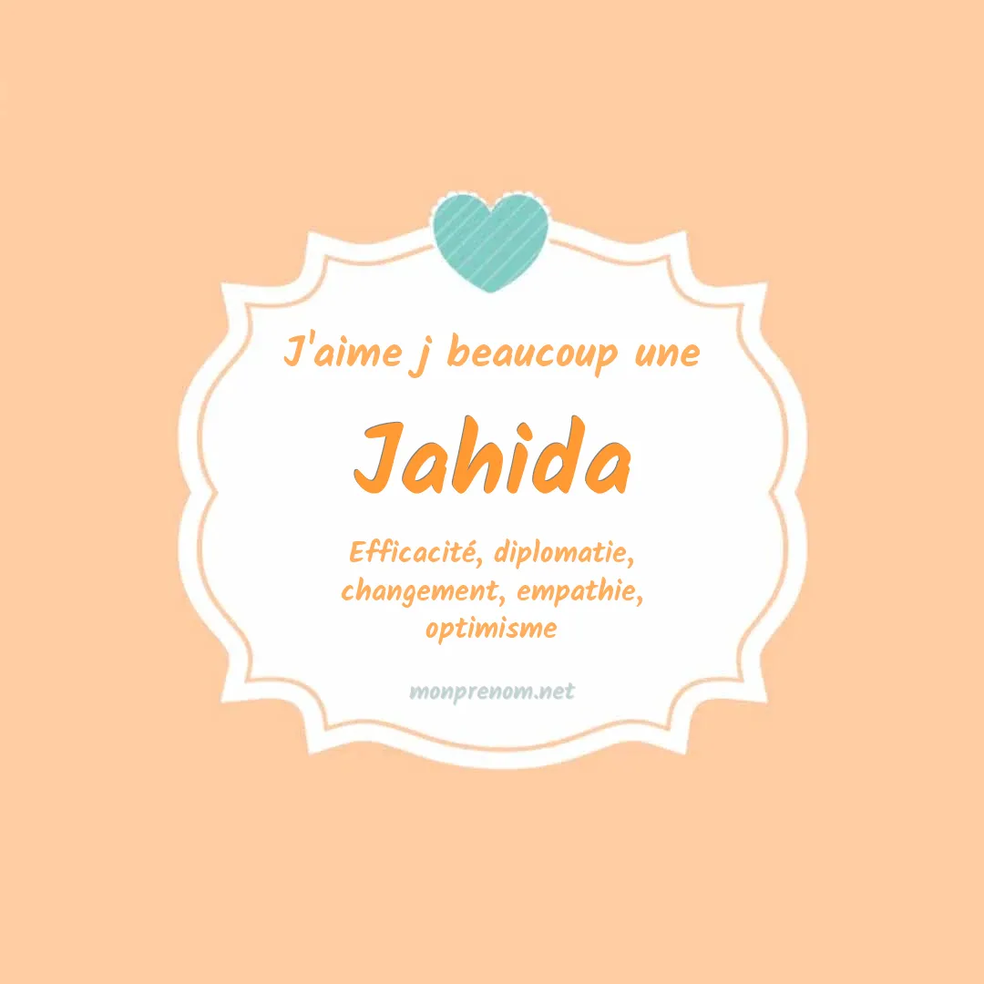 J'aime beaucoup Jahida