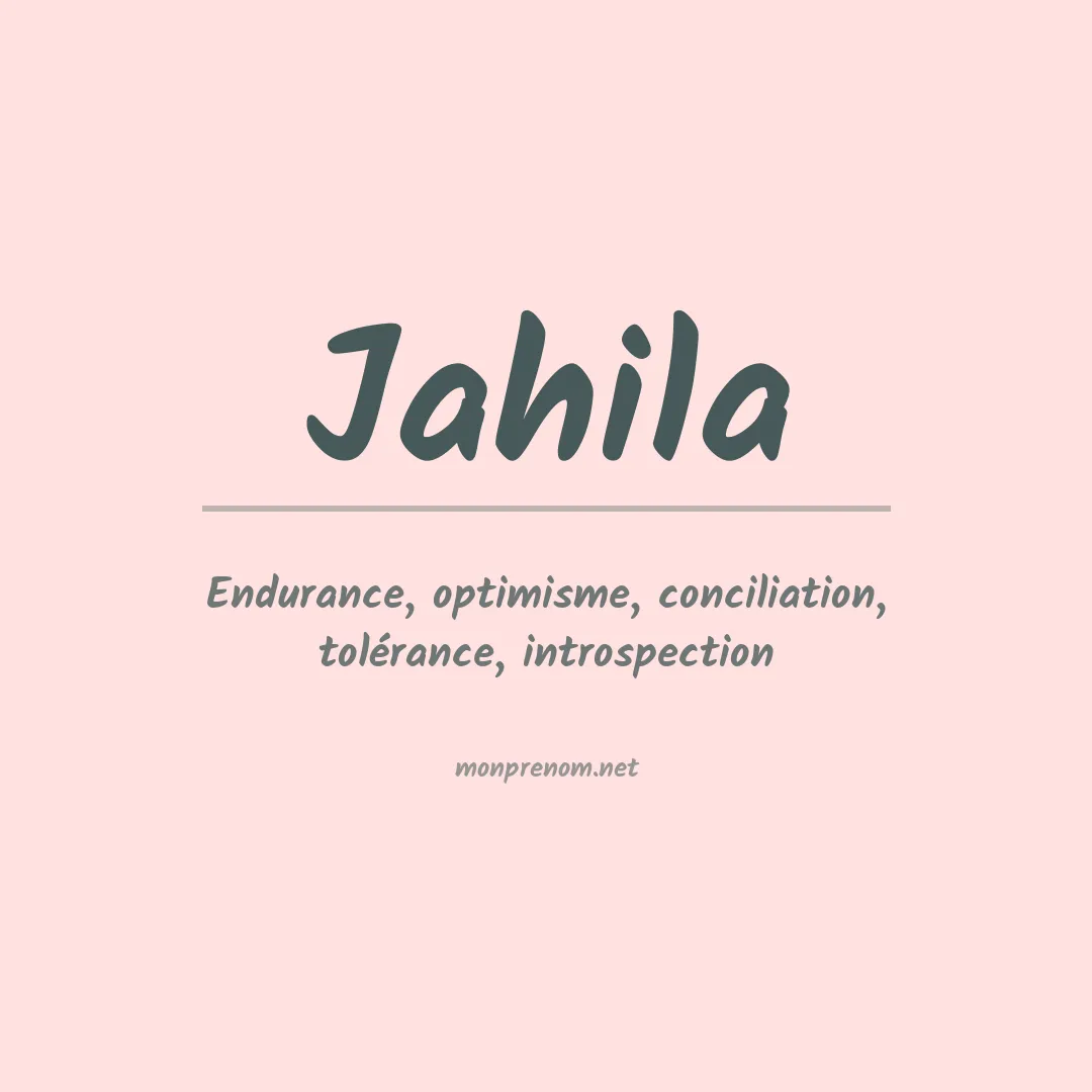 Signification du prénom Jahila