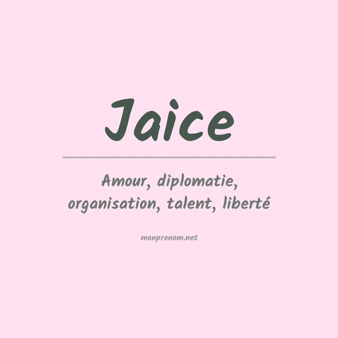 Signification du prénom Jaice