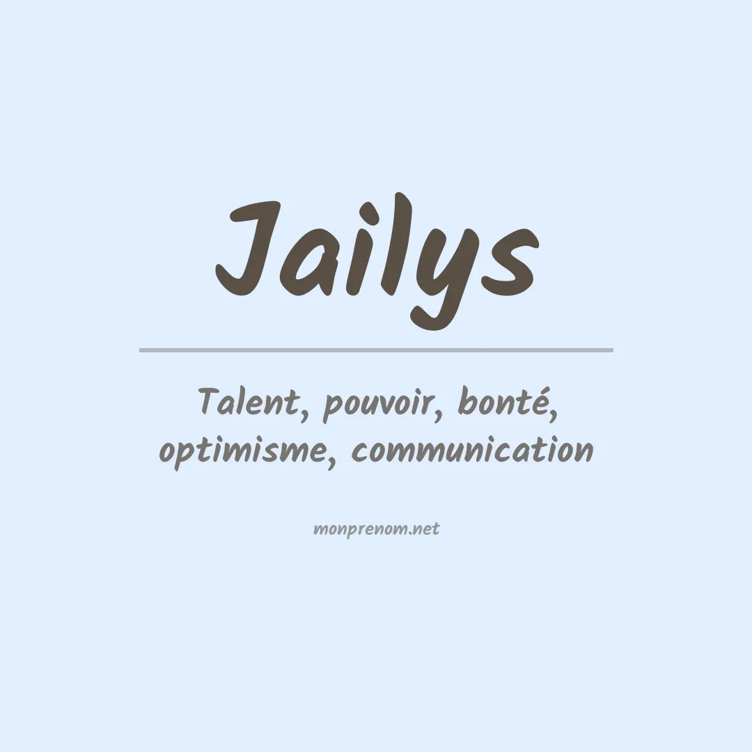 Signification du prénom Jailys