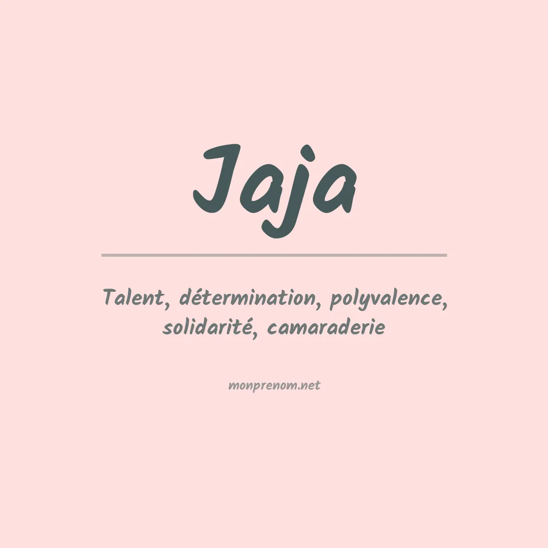 Signification du prénom Jaja