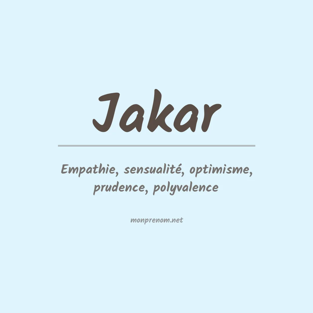 Signification du prénom Jakar