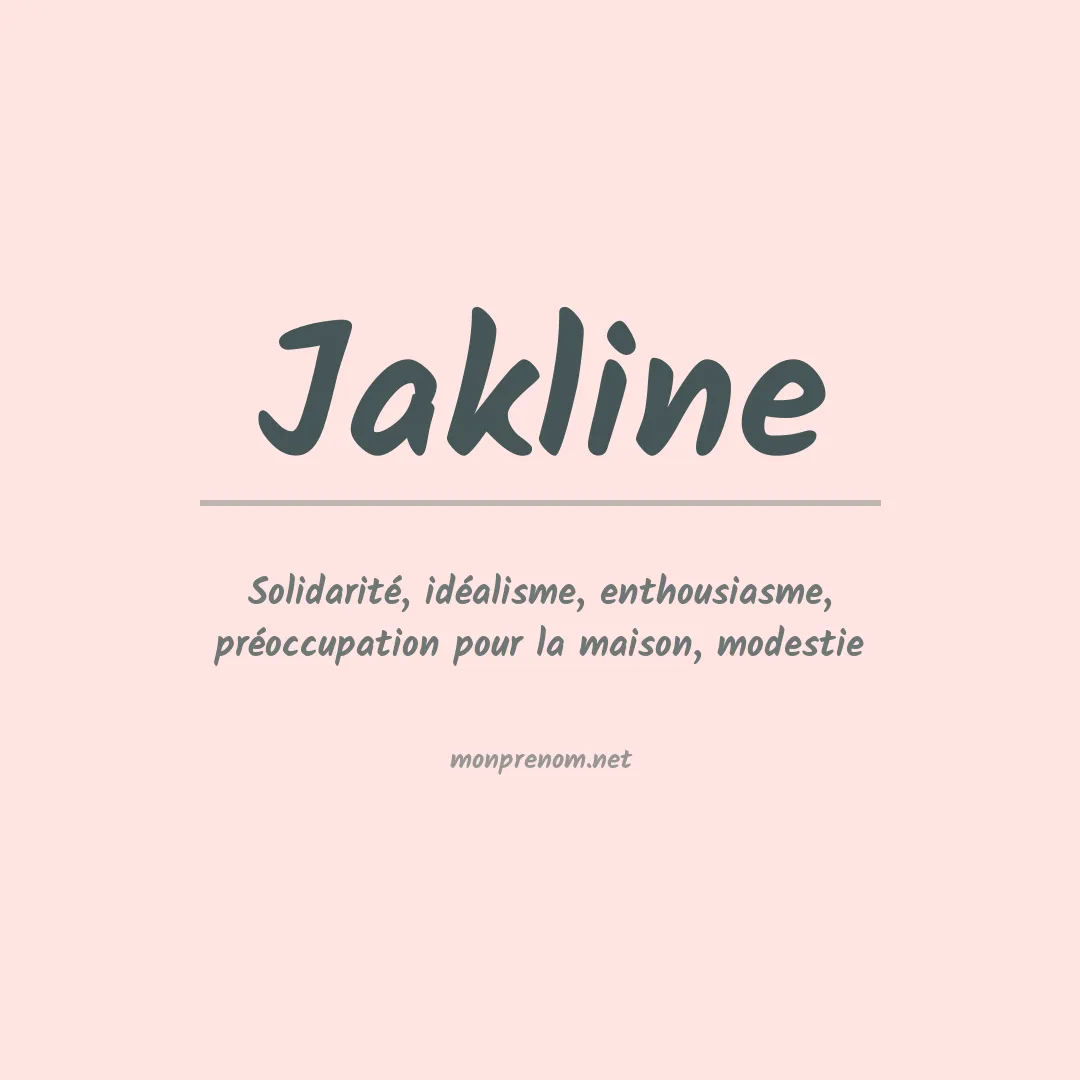 Signification du prénom Jakline