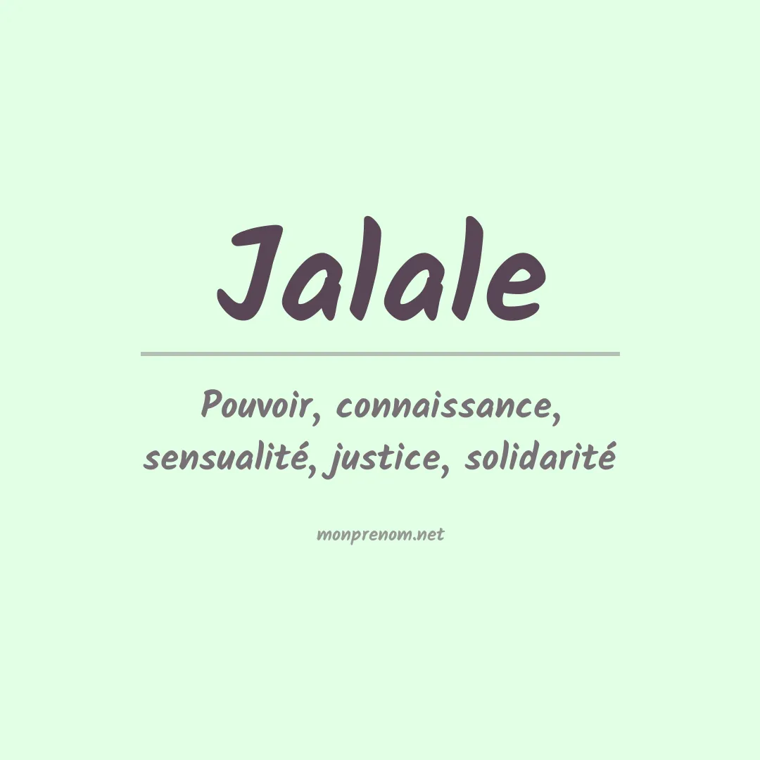 Signification du prénom Jalale