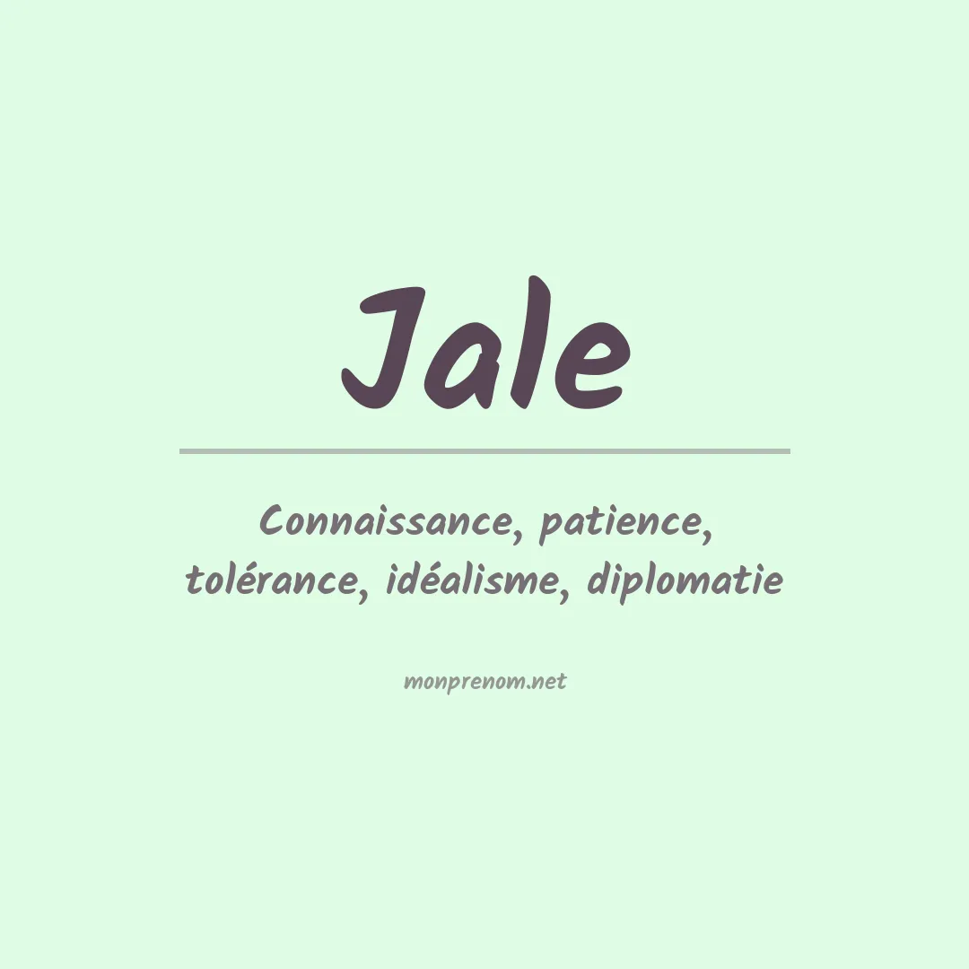 Signification du prénom Jale