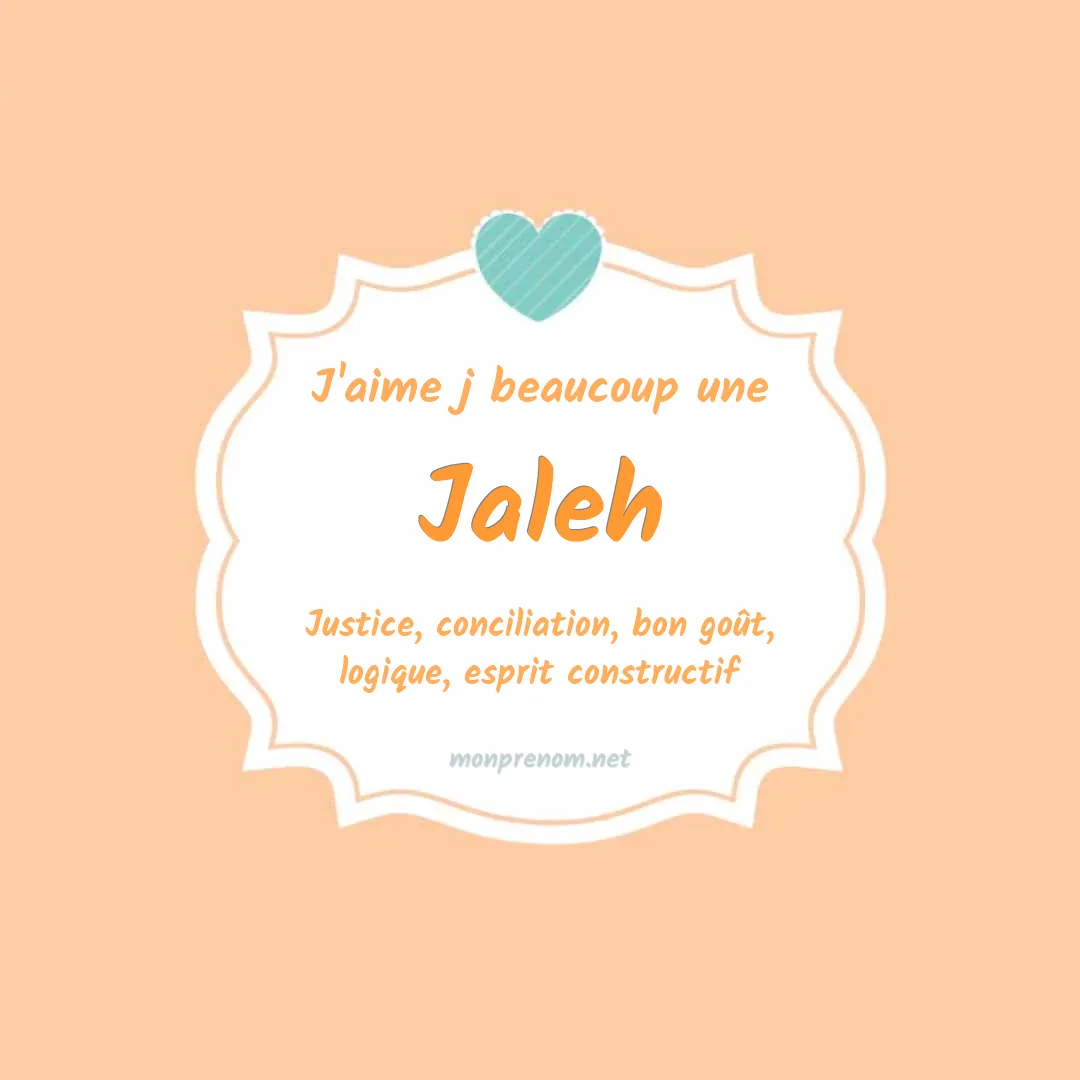 J'aime beaucoup Jaleh