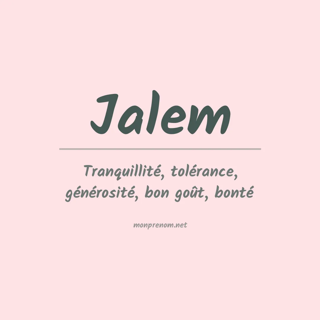Signification du prénom Jalem