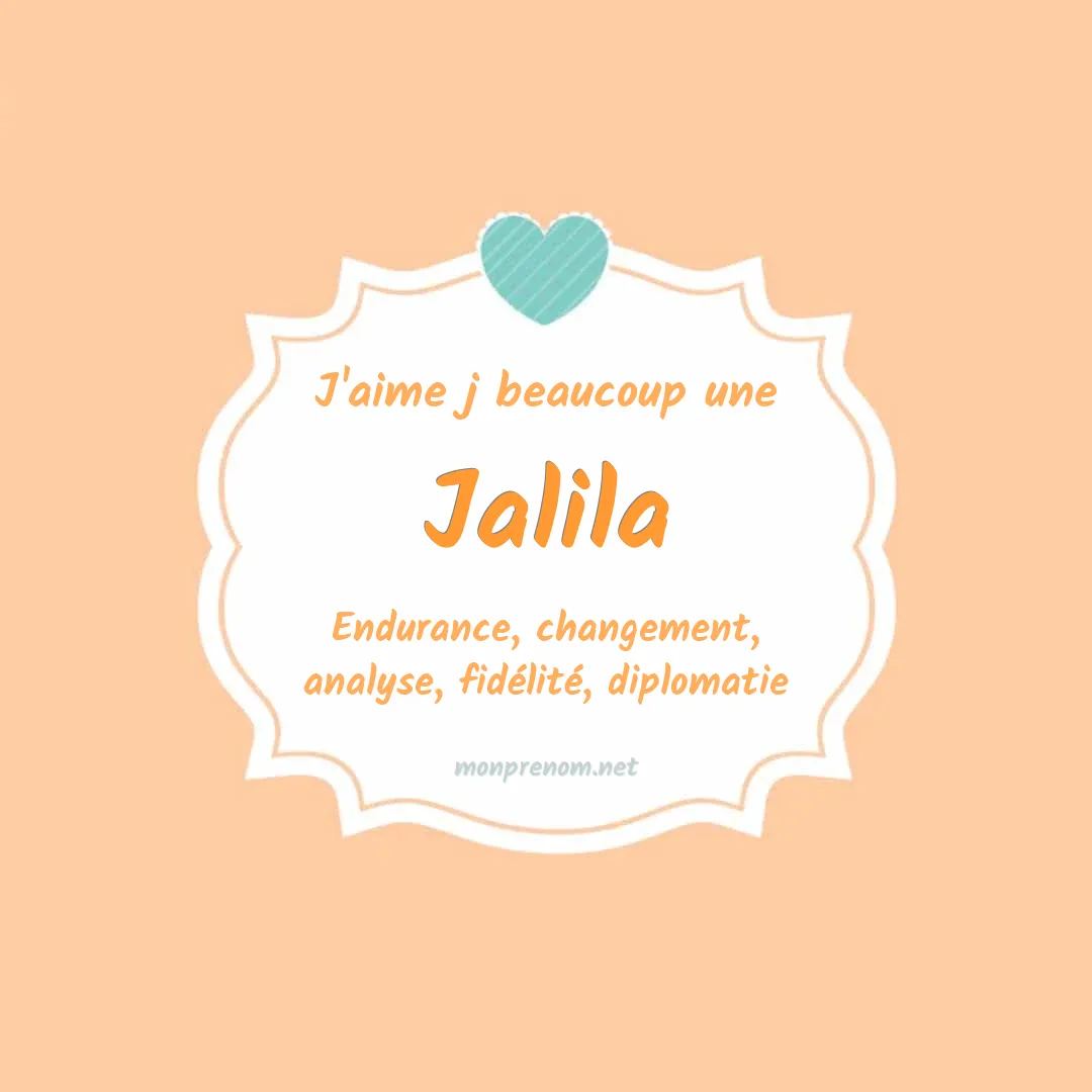 J'aime beaucoup Jalila