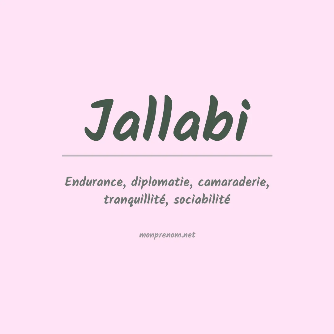 Signification du prénom Jallabi