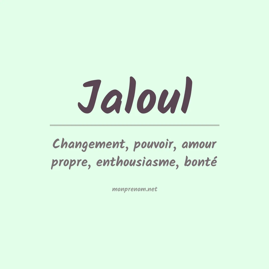Signification du prénom Jaloul