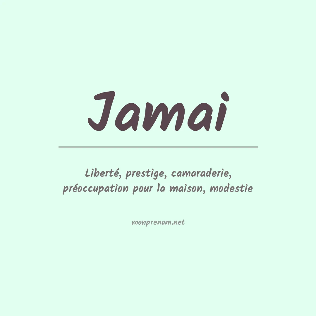 Signification du prénom Jamai