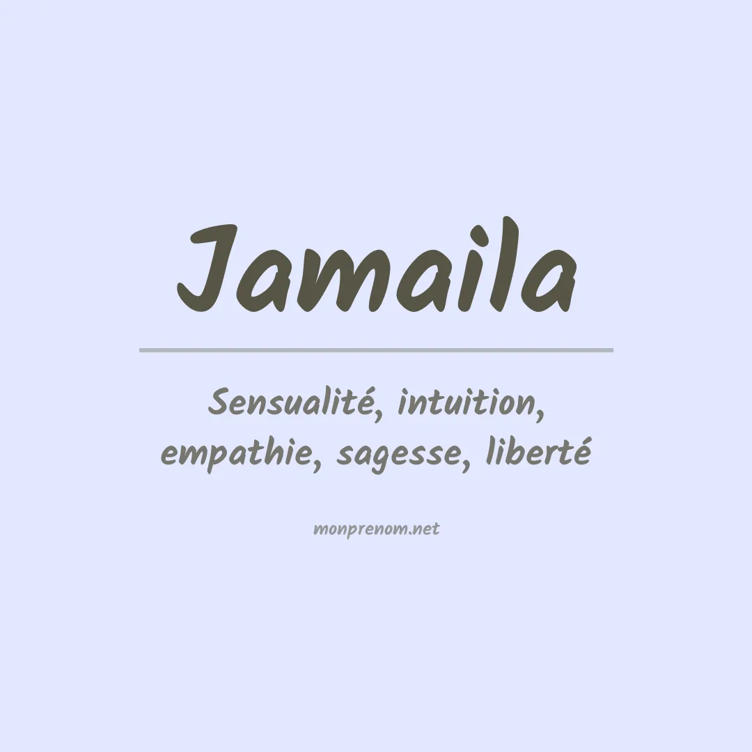 Signification du prénom Jamaila