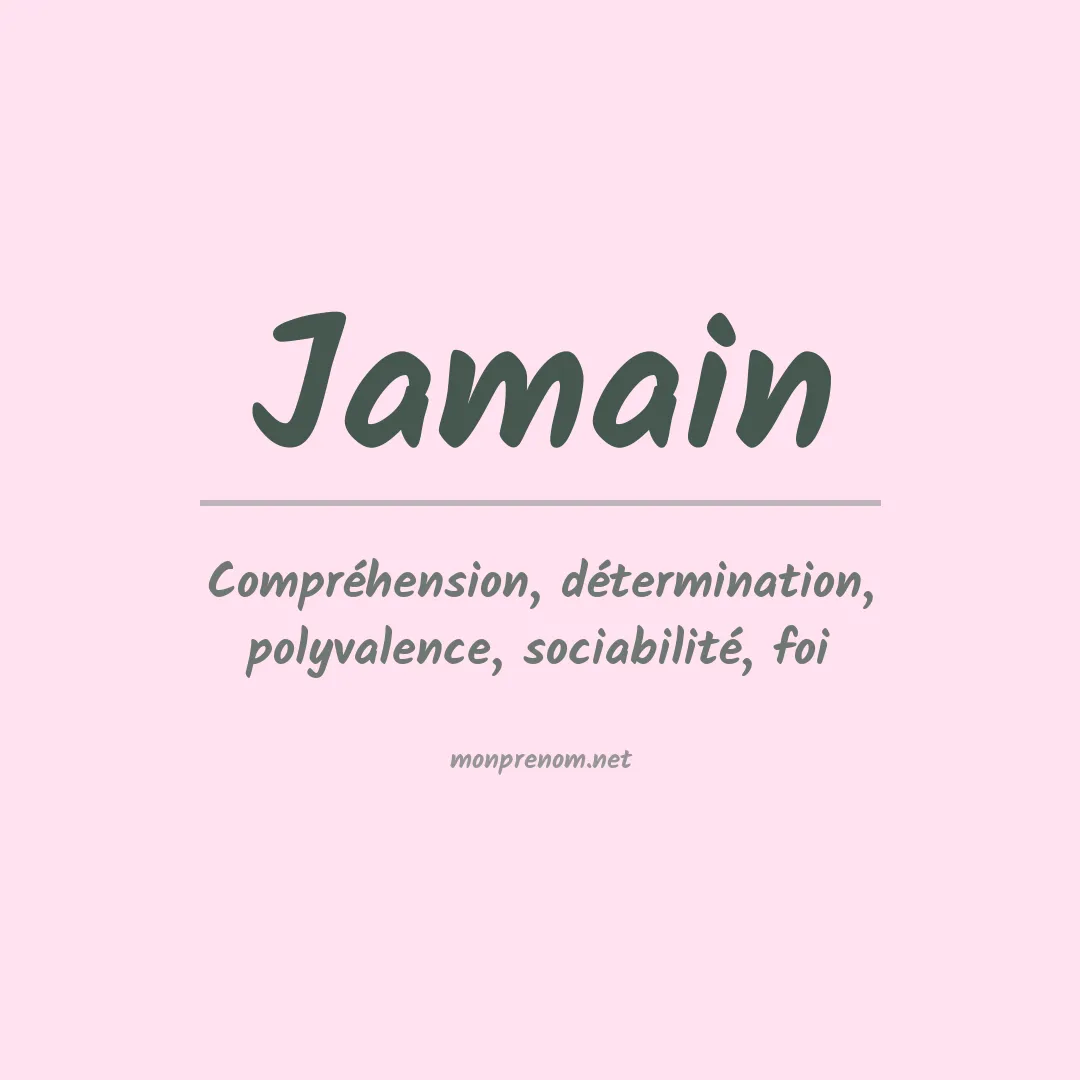Signification du prénom Jamain