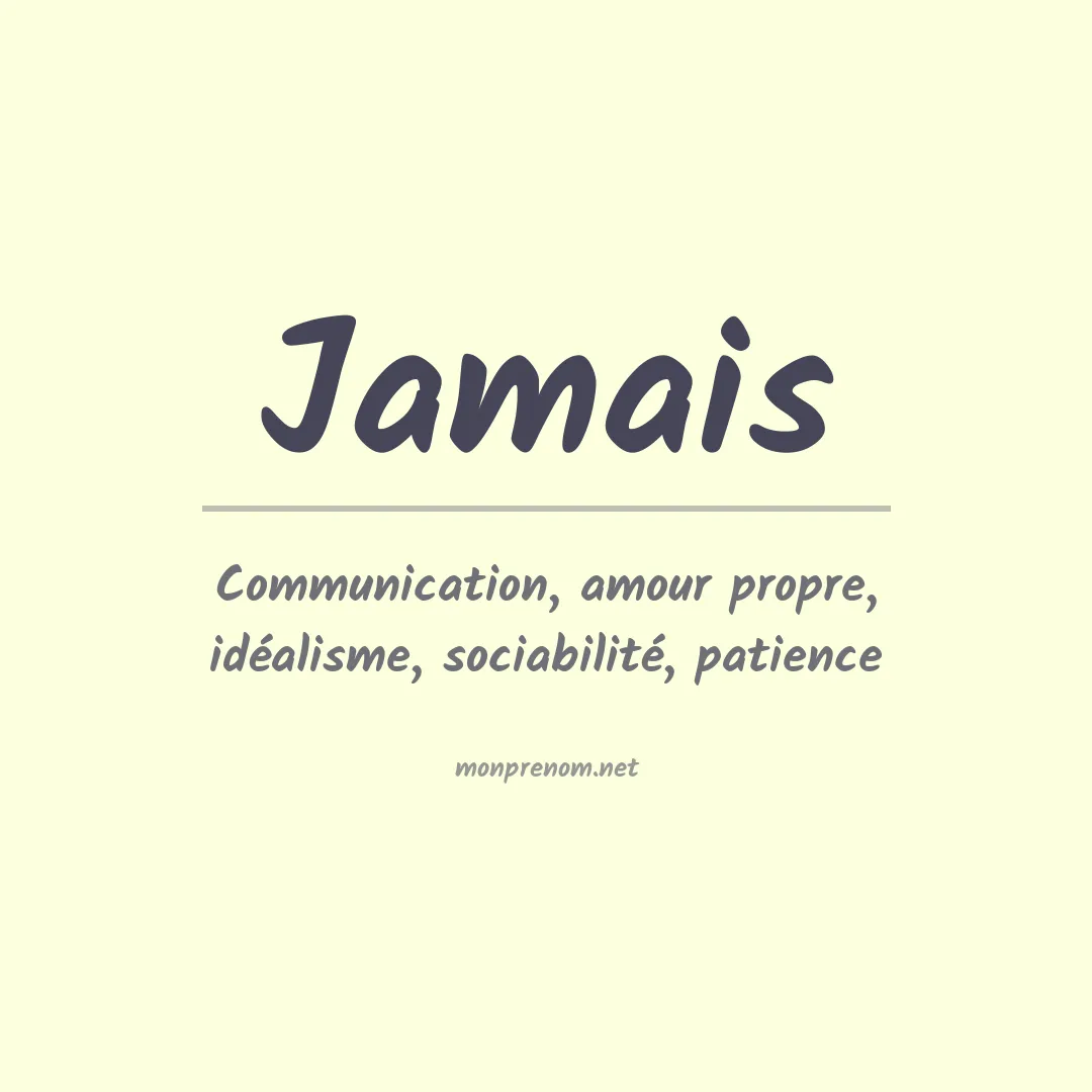 Signification du prénom Jamais