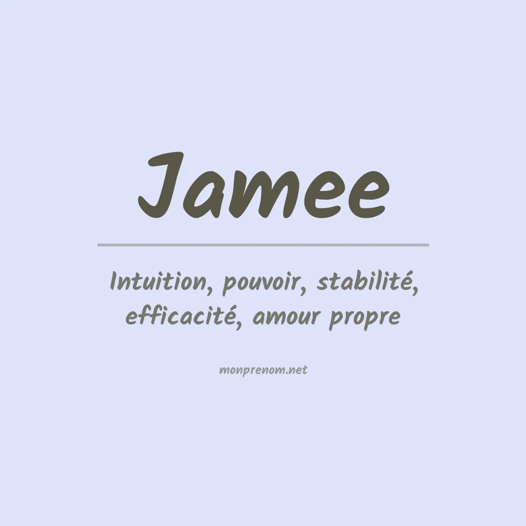 Signification du prénom Jamee