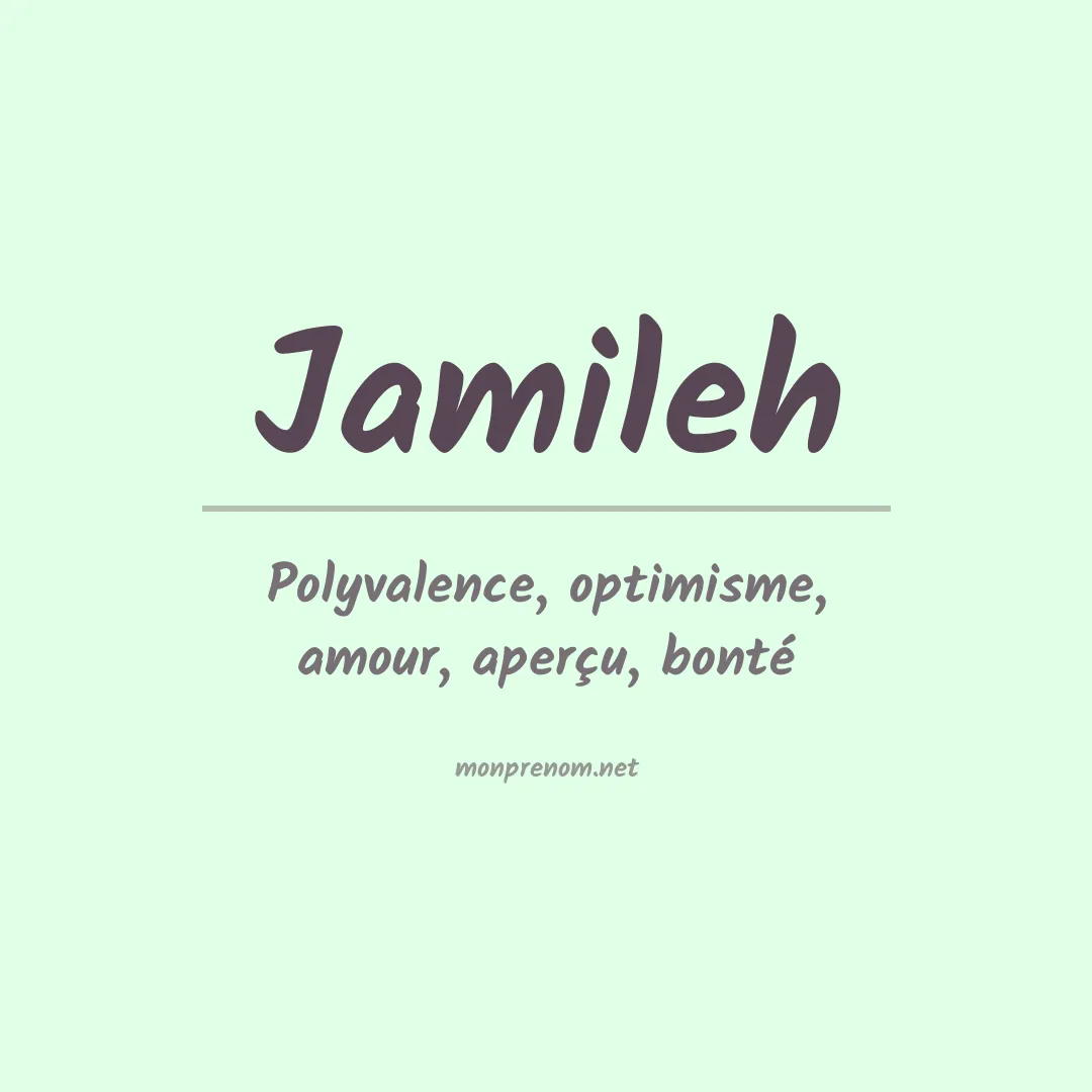 Signification du prénom Jamileh