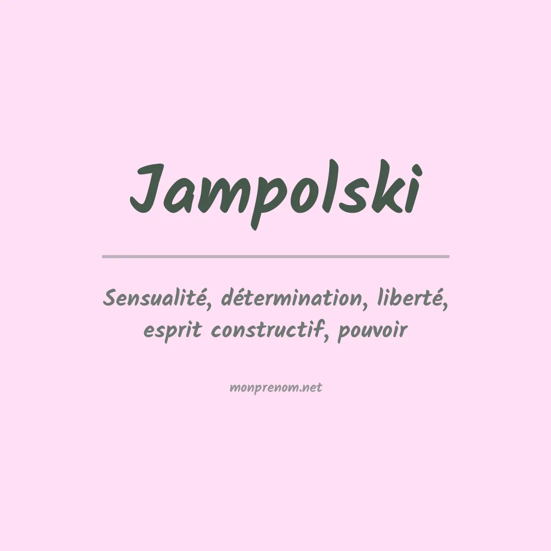Signification du prénom Jampolski