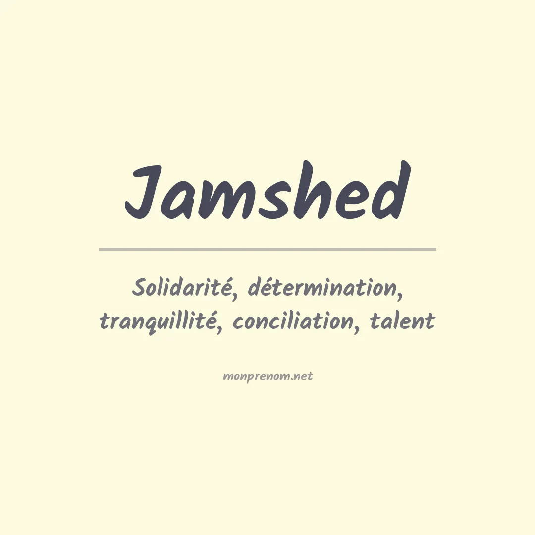 Signification du prénom Jamshed