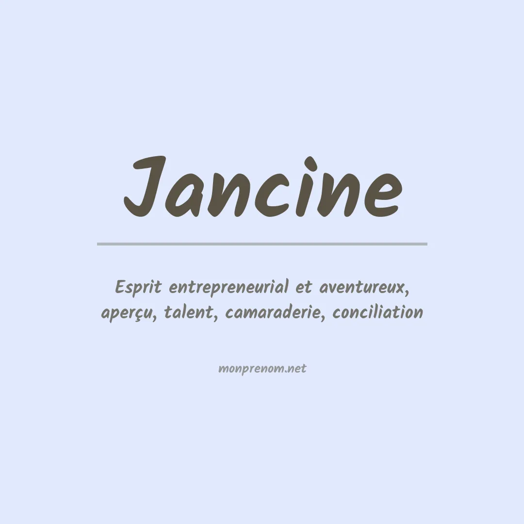 Signification du prénom Jancine