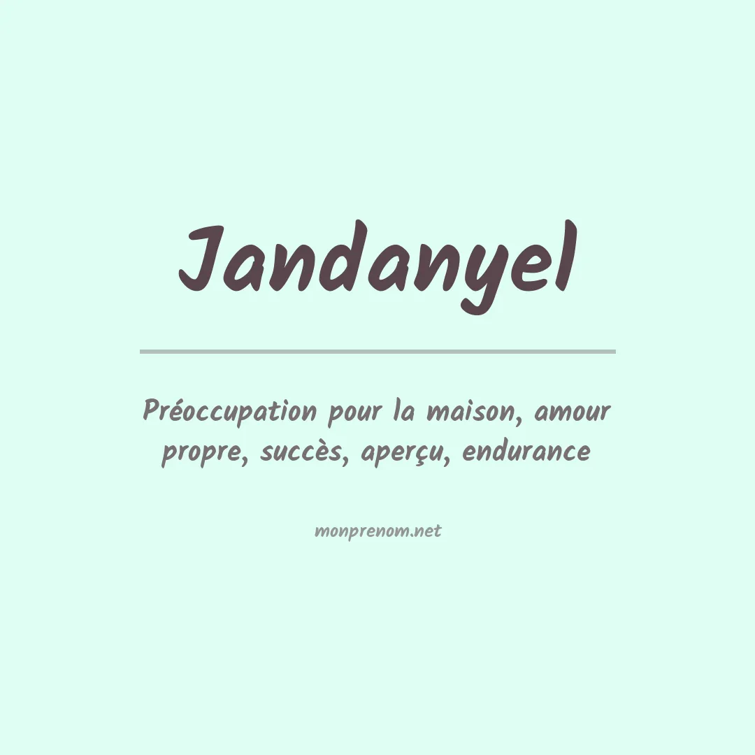 Signification du prénom Jandanyel