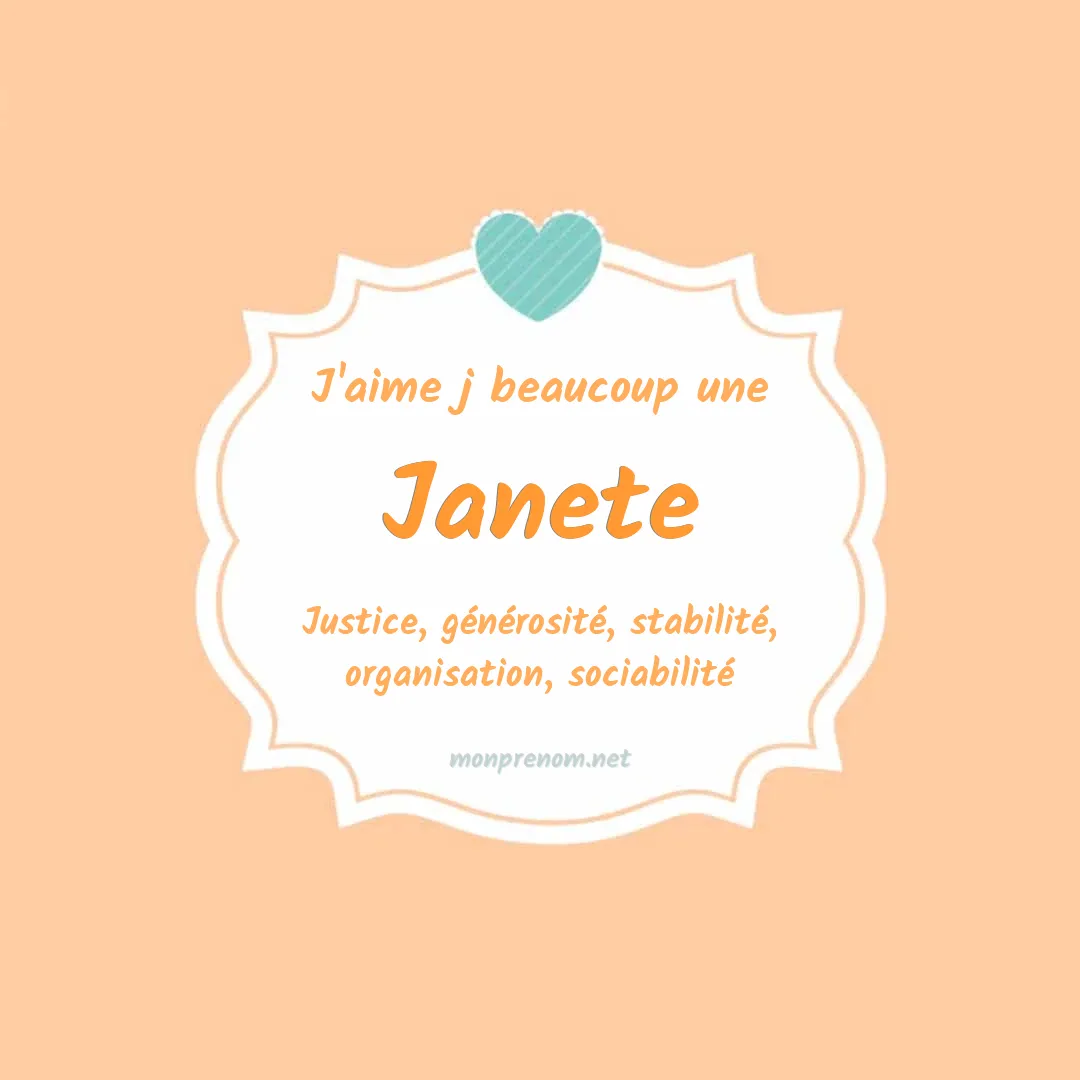 J'aime beaucoup Janete
